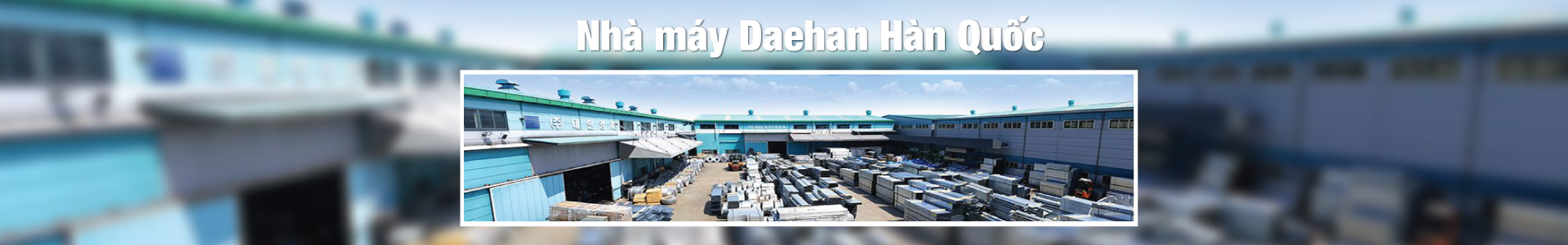  Giới thiệu Tập đoàn Daehan